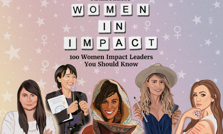 100 Women in Impact – Real Leaders