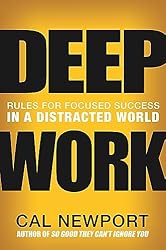 Deep Work by Cal Newport